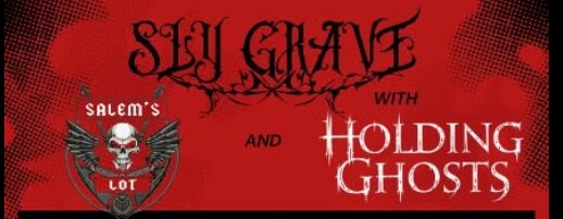 Sly Grave with Salem's Lot & Holding Ghosts