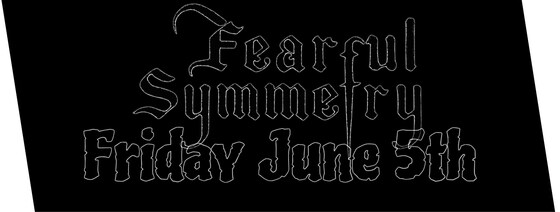 Fearful Symmetry Goth Night