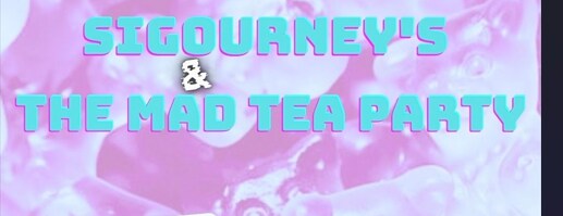 Segourney's & The Mad Tea Party w/ special guests INSIGHT