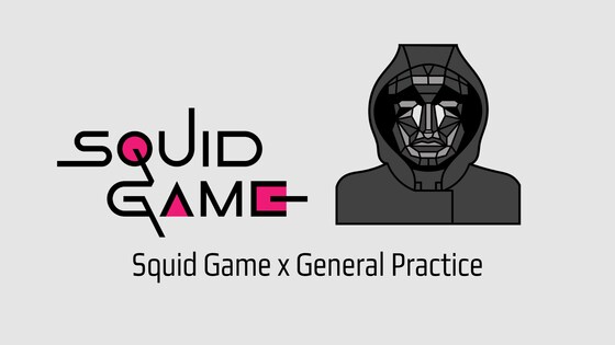 Squid Game x General Practice