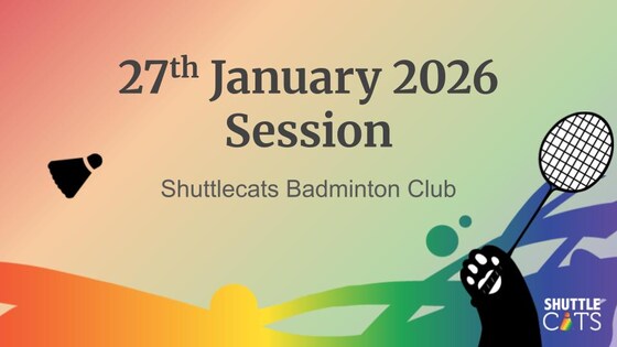 Shuttlecats Tuesday Badminton Session 27/01/2026