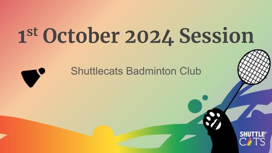 Shuttlecats Badminton Session 01/10/2024