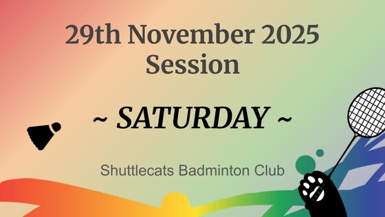 Shuttlecats **SATURDAY** Session 29/11/2025