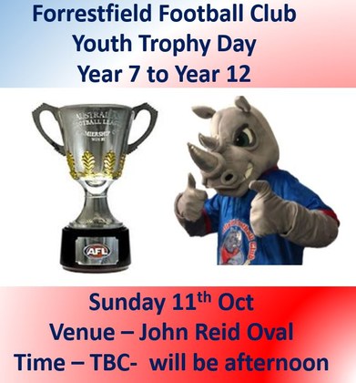 Forrestfield Football Club Youth Trophy Day Save the Date - 11 Oct -Time TBC will be the afternoon 
