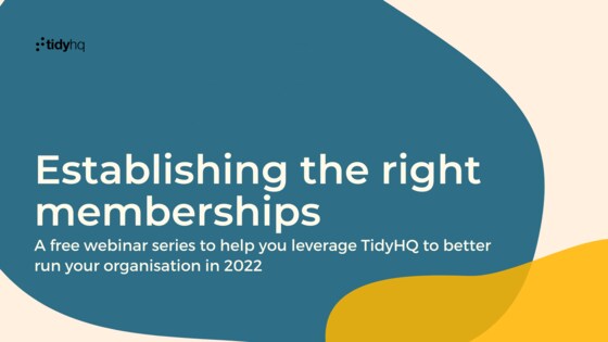 Establishing the right memberships 