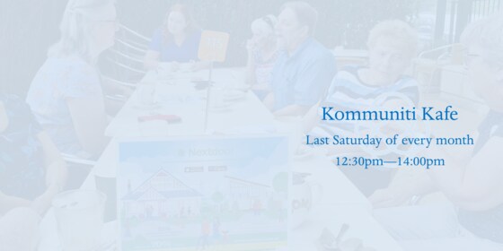 *NEW Kommuniti Kafe Meetup - last Saturday Each Month