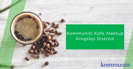 Kommuniti Kafe - Kingsley District