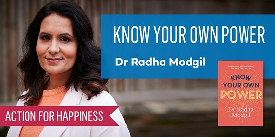Happiness Kommuniti - Know Your Own Power Dr Radha Modgil