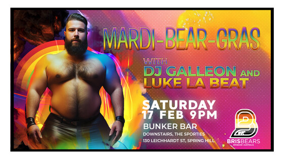 Brisbears February Den Night - Mardi-Bear-Gras