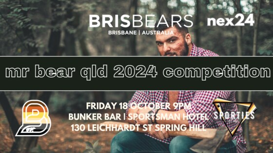 NEX24 Mr Bear Qld Competition