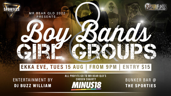 Mr Bear QLD presents Boy Bands and Girl Groups