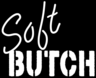 SoftBUTCH