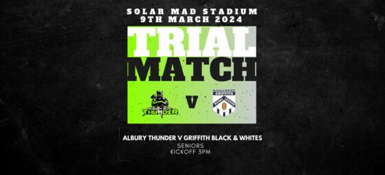 Trial Match - Thunder vs Griffith Black & Whites