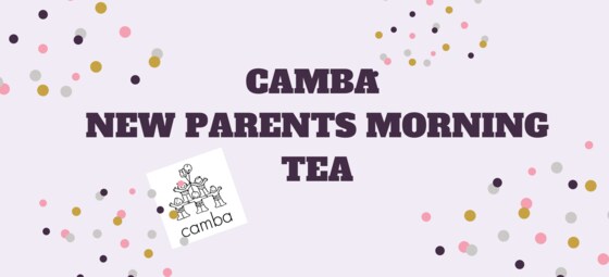 NEW PARENTS MORNING TEA - 12th NOVEMBER
