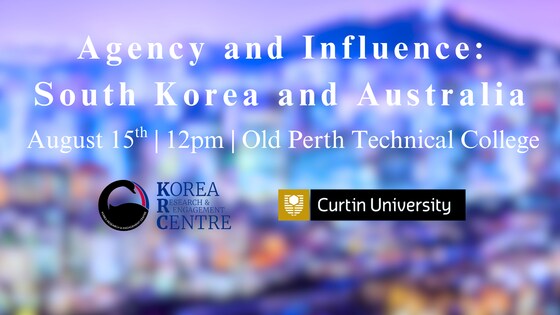 Agency and Influence: South Korea and Australia Navigating Geopolitical Shifts and Regional Partnerships