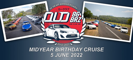 Mid Year 86 BRZ 10th Birthday Cruise! 5th June 2022