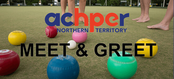 2024 ACHPER NT Meet & Greet