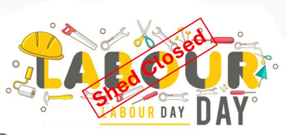 Labour Day Public Holiday Shed Closure