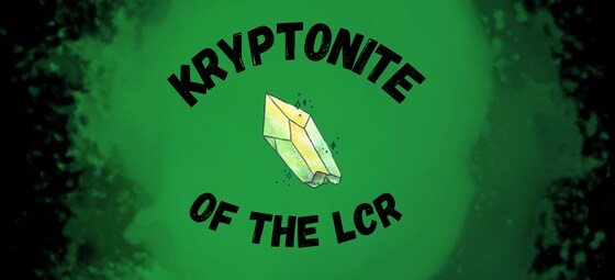 Kryptonite of the LCR 2026 