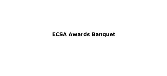 ECSA Awards Banquet
