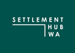 SETTLEMENT HUB WA