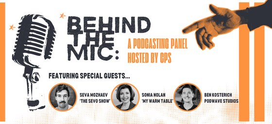 Behind The Mic: A Podcasting Panel