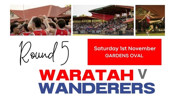 Round 5 – Waratah v Wanderers | Saturday 1st November @ Gardens Oval