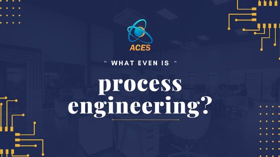 What even is Process Engineering?