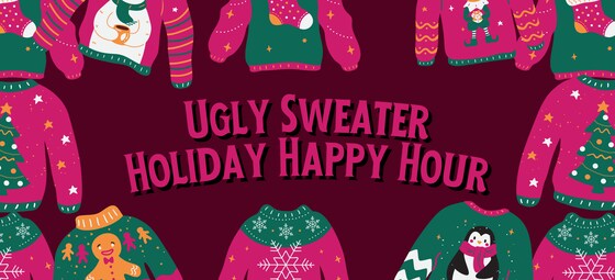 Ugly Sweater Holiday Happy Hour