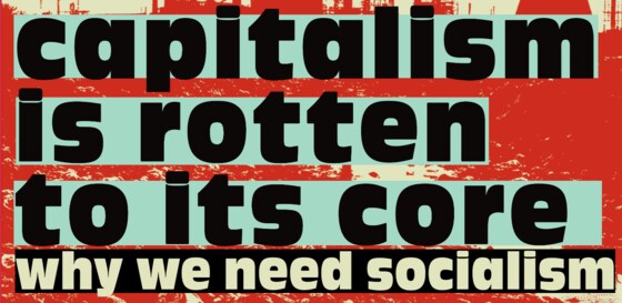 Public meeting - Capitalism is rotten to its core: Why we need socialism