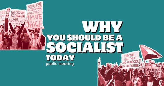 O-Day meeting: Why you should be a socialist today