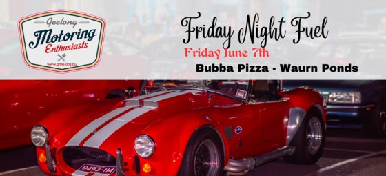 Friday Night Fuel - Bubba Pizza Waurn Ponds
